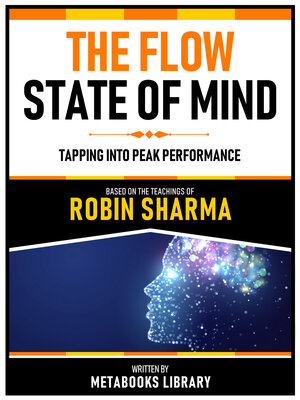 cover image of The Flow State of Mind--Based On the Teachings of Robin Sharma